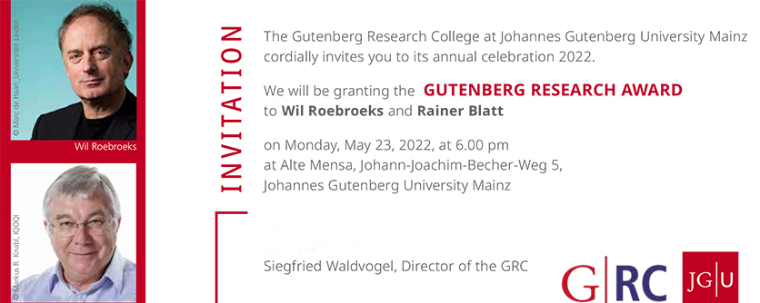 GRC Annual Celebration 2022, May 23: Granting of the Gutenberg Research Award to Wil Roebroeks and Rainer Blatt (photos/©: Marc de Haan, Leiden University, Markus R. Knabl, IQOQI Innsbruck)